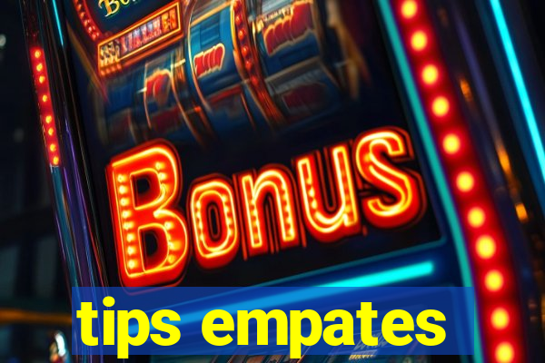 tips empates